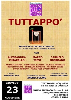 Al Teatro dell&rsquo;Acquario di Cosenza si registrer&agrave; il sold out per l&rsquo;esilarante commedia Tuttapp&ograve;