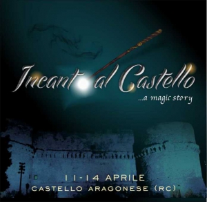 Evento ''Incanto al Castello: A Magic Story'' a Reggio Calabria