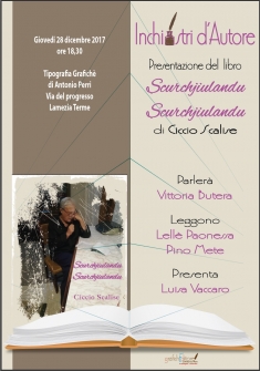 Sar&agrave; presentata l&rsquo;opera di Ciccio Scalise, ''Scurchiulandu Scurchiulandu'', sulla storia di Lamezia Terme