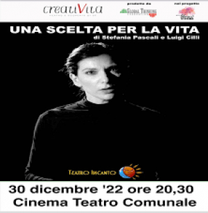 Al Teatro Comunale di Catanzaro ''Una scelta per la vita'' con Stefania Pascali e Luigi Cilli