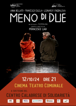 Al Teatro comunale di Catanzaro sabato 12 ottobre lo spettacolo ''Meno di due'' per sostenere il Centro Calabrese di Solidariet&agrave; Ets. Francesco Colella