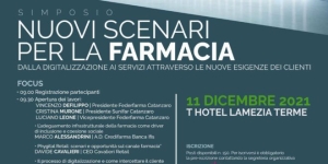 ''Nuovi scenari per la farmacia'' dalla digitalizzazione ai servizi attraverso nuove esigenze dei clienti