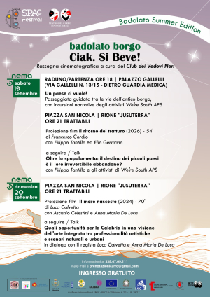 SPAc Cinema, a Badolato borgo torna la rassegna ''Ciak. Si Beve!'' dedicata quest'anno ai futuri possibili dei piccoli paesi e delle aree interne