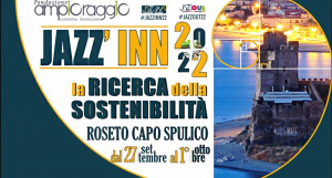 Jazz'Inn 2022, fabbrica di idee e opportunit&agrave;, &egrave; pronta a tagliare il nastro di partenza